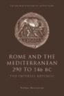 Image for Rome and the Mediterranean 290 to 146 BC: The Imperial Republic: The Imperial Republic
