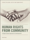 Image for Human rights from community: a rights-based approach to development