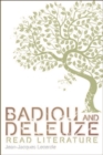 Image for Badiou and Deleuze read literature