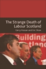 Image for The strange death of Labour Scotland