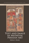 Image for Text and Image in Medieval Persian Art