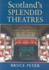 Image for Scotland&#39;s Splendid Theatres