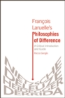 Image for Francois Laruelle&#39;s Philosophies of Difference: a critical introduction and guide