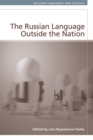 Image for The Russian Language Outside the Nation