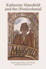 Image for Katherine Mansfield studiesVolume 5,: Katherine Mansfield and the (post)colonial