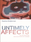 Image for Untimely affects: Gilles Deleuze and an ethics of cinema