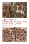 Image for A History of Military Occupation from 1792 to 1914