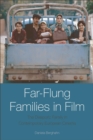 Image for Far-flung families in film: the diasporic family in contemporary European cinema
