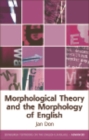 Image for Morphological theory and the morphology of English