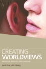 Image for Creating Worldviews