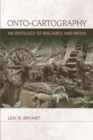 Image for Onto-cartography  : an ontology of machines and media