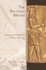 Image for The Bactrian mirage  : Iranian and Greek interaction in Western Central Asia