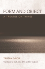 Image for Form and object  : a treatise on things