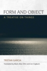 Image for Form and object: a treatise on things