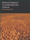 Image for Ethical subjects in contemporary culture