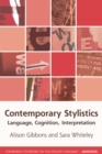 Image for Contemporary stylistics  : language, cognition, interpretation