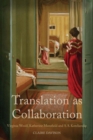 Image for Translation as collaboration: Virginia Woolf, Katherine Mansfield and S.S. Koteliansky