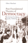 Image for Post-Foundational Theories of Democracy