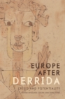 Image for Europe after Derrida  : crisis and potentiality