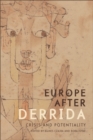 Image for Europe after Derrida: crisis and potentiality