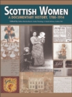 Image for Scottish women: a documentary history, 1780-1914