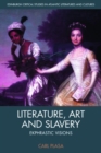 Image for Literature, art and slavery  : ekphrastic visions