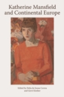 Image for Katherine Mansfield and Continental Europe : Katherine Mansfield Studies, Volume 1