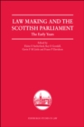 Image for Law Making and the Scottish Parliament: The Early Years: The Early Years