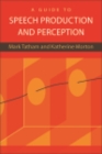 Image for A guide to speech production and perception