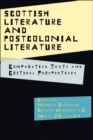 Image for Scottish Literature and Postcolonial Literature: Comparative Texts and Critical Perspectives: Comparative Texts and Critical Perspectives