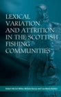 Image for Lexical variation and attrition in the Scottish fishing communities