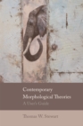 Image for Contemporary morphological theories  : a user&#39;s guide