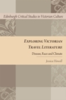 Image for Exploring Victorian Travel Literature