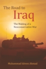 Image for The road to Iraq  : the making of a neoconservative war