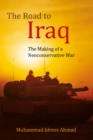 Image for The road to Iraq: the making of a neoconservative war