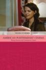 Image for American postfeminist cinema: women, romance and contemporary culture