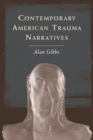 Image for Contemporary American trauma narratives