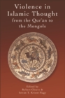 Image for Violence Islamic Thought Qur&#39;an Mongols : volume 1