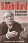 Image for Jean Baudrillard  : from hyperreality to disappearance