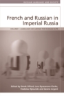 Image for French and Russian in imperial Russia: Language use among the Russian elite