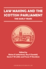 Image for Law Making and the Scottish Parliament : The Early Years