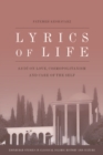 Image for Lyrics of life  : Sa&#39;di on love, cosmopolitanism and care of the self