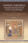 Image for Counsel for kings  : wisdom and politics in tenth-century IranVolume II,: The Naòsåiòhat al-mulåuk of Pseudo-Måawardåi : texts, sources and authorities