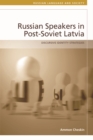 Image for Russian Speakers in Post-Soviet Latvia