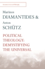 Image for Political theology: demystifying the universal