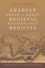 Image for Arabian Drugs in Medieval Mediterranean Medicine