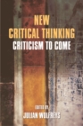 Image for New critical thinking: criticism to come