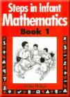 Image for Steps in Infant Mathematics Book 1