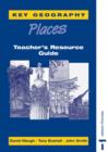 Image for Key Geography : Places Teacher&#39;s Resource Guide : Places : Teacher&#39;s Resource Guide