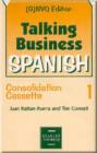 Image for Talking business Spanish: Consolidation : Spanish Consolidation Cassettes : NVG Edition